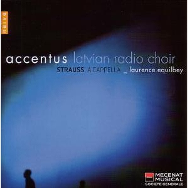Strauss-A Cappella, Accentus, Equilbey.l., Latvian Radio Choir