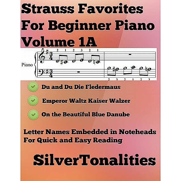 Strauss Favorites for Beginner Piano Volume 1 A, Johann Strauss