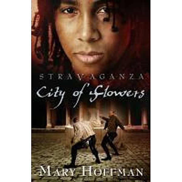 Stravaganza: City of Flowers, Mary Hoffman