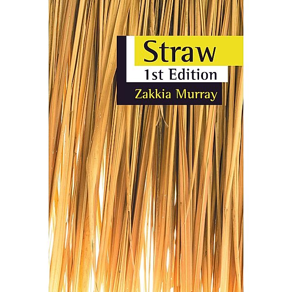 Straw, Zakkia Murray