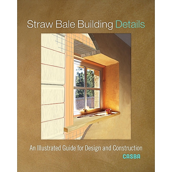 Straw Bale Building Details, Casba
