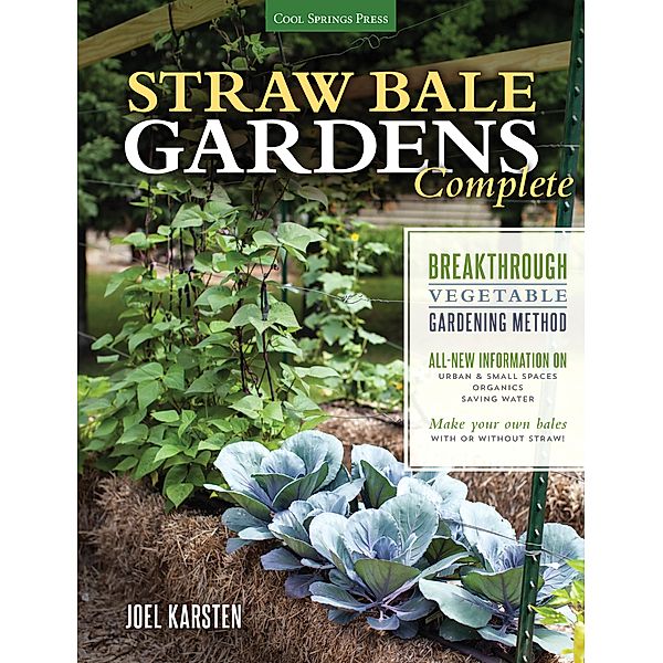 Straw Bale Gardens Complete, Joel Karsten