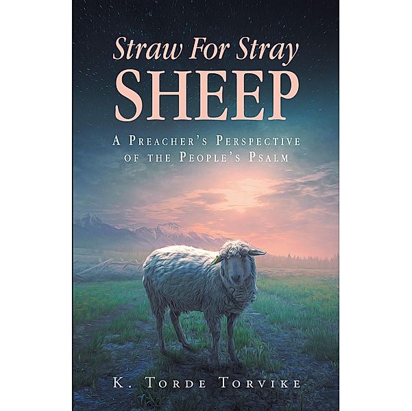 Straw For Stray Sheep, K. Torde Torvike