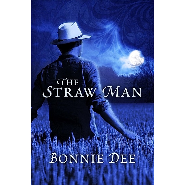 Straw Man, Bonnie Dee