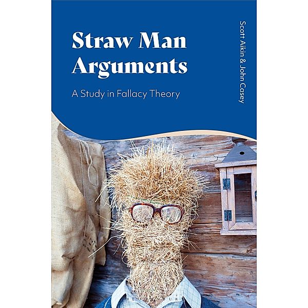 Straw Man Arguments, Scott Aikin, John Casey