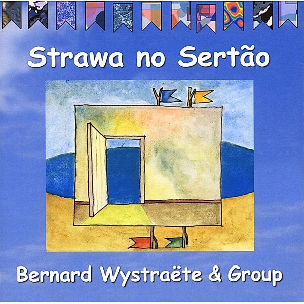 Strawa No Sertao, Bernard Wystraete