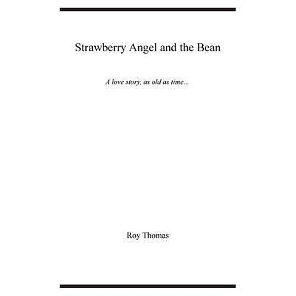 Strawberry Angel and the Bean / Black White & Read Bd.BWR01, Roy Thomas