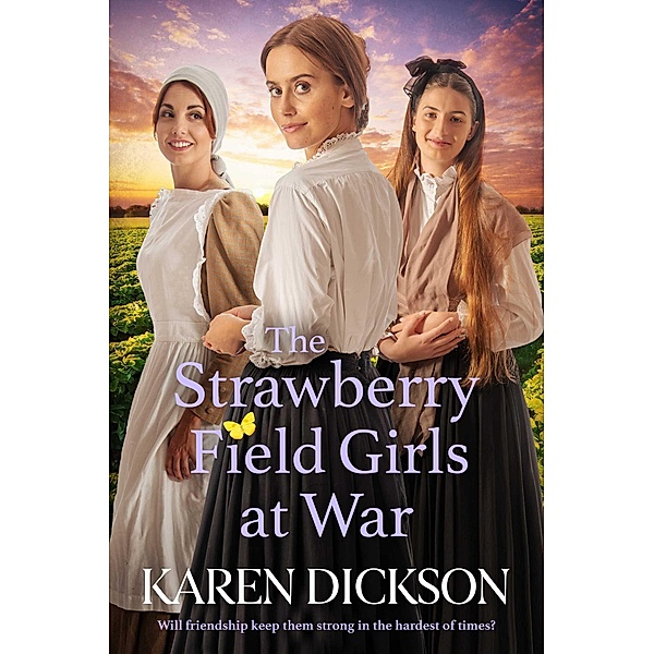 Strawberry Field Girls at War, Karen Dickson