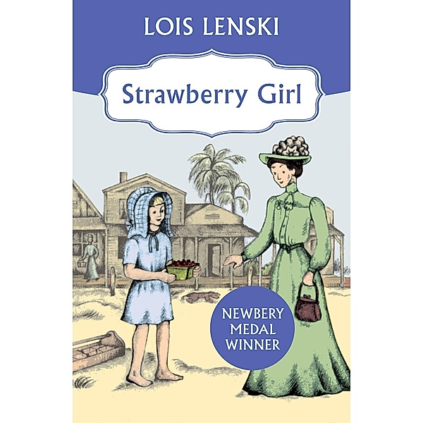 Strawberry Girl, Lois Lenski