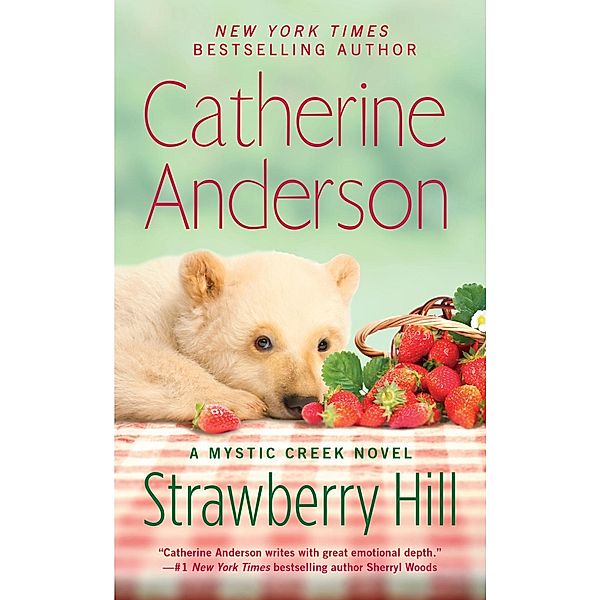 Strawberry Hill / Mystic Creek Bd.5, Catherine Anderson