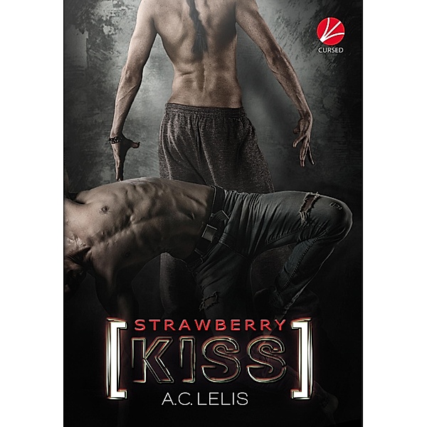 Strawberry Kiss / [kinky] pleasures Bd.1, A. C. Lelis