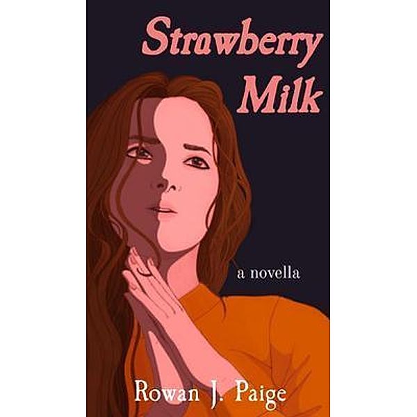 Strawberry Milk, Rowan Paige