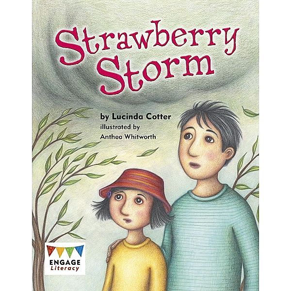 Strawberry Storm / Raintree Publishers, Lucinda Cotter