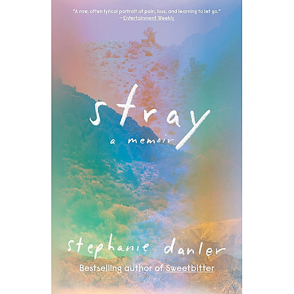 Stray, Stephanie Danler