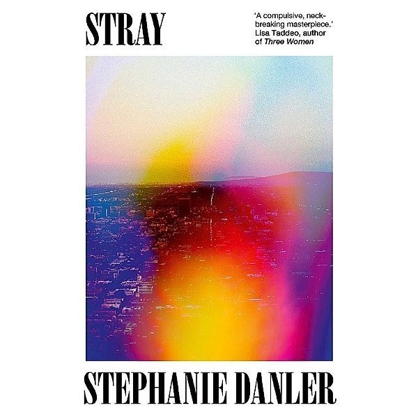 Stray, Stephanie Danler