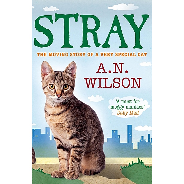 Stray / Animal Antics Bd.3, A. N. Wilson