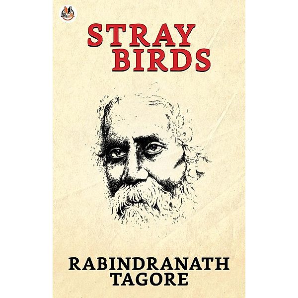 Stray Birds / True Sign Publishing House, Rabindranath Tagore