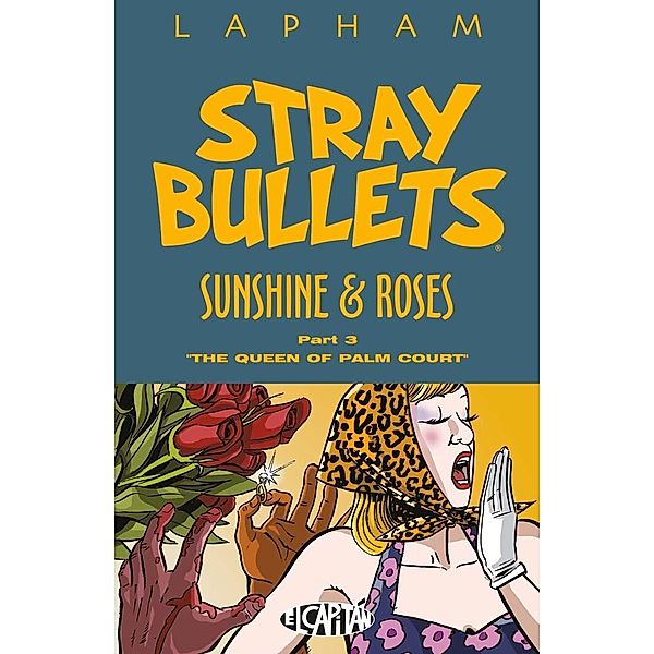 Stray Bullets: Sunshine & Roses Vol. 3, David Lapham