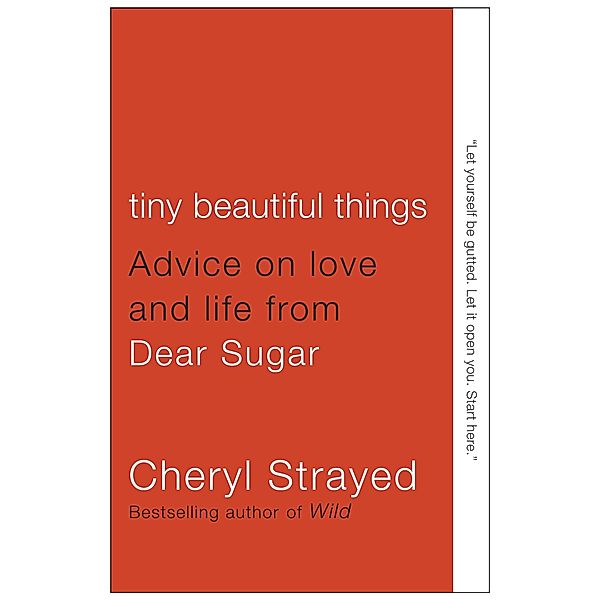 Strayed, C: Tiny Beautiful Things, Cheryl Strayed