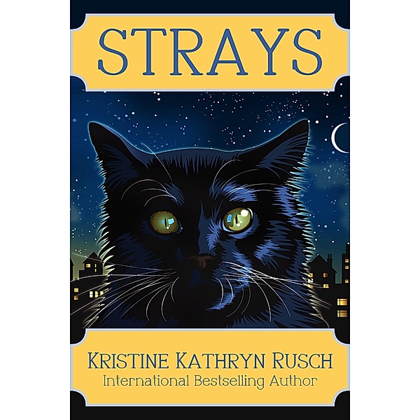 Strays, Kristine Kathryn Rusch