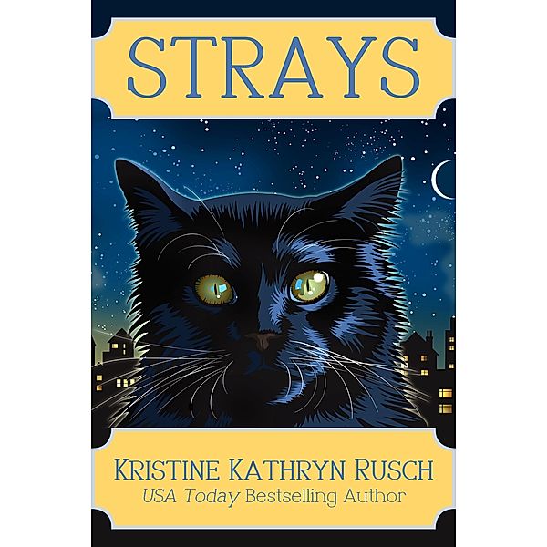 Strays / WMG Publishing, Kristine Kathryn Rusch