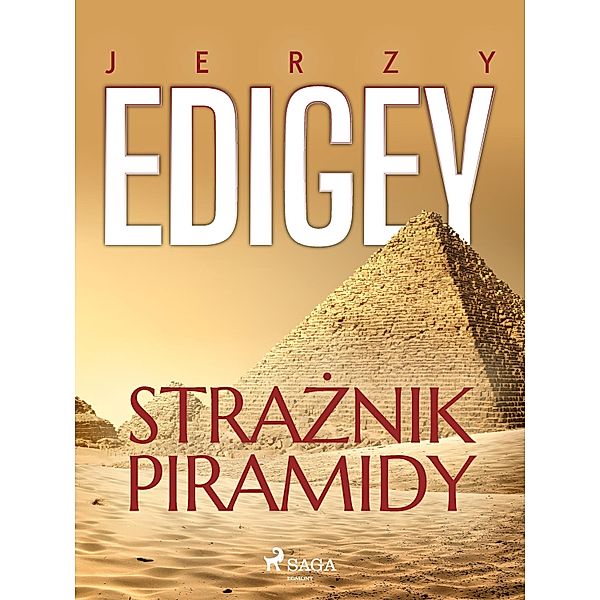 Straznik piramidy, Jerzy Edigey