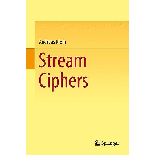 Stream Ciphers, Andreas Klein