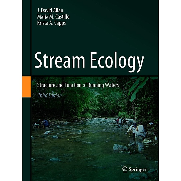 Stream Ecology, J. David Allan, María M. Castillo, Krista A. Capps