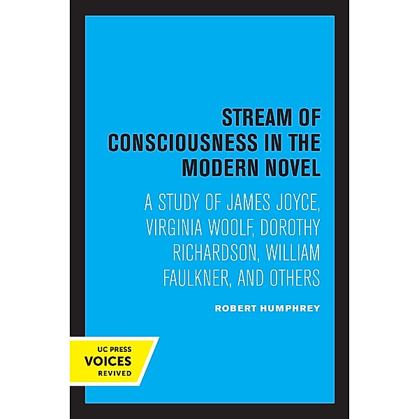 Stream of Consciousness in the Modern Novel, Robert Humphrey