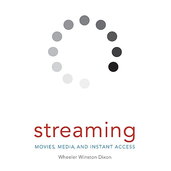 Streaming, Wheeler Winston Dixon