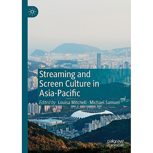 Streaming and Screen Culture in Asia-Pacific / Progress in Mathematics