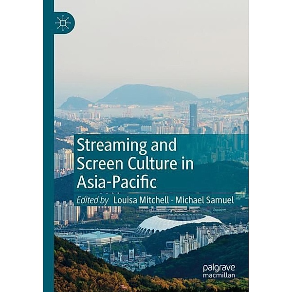 Streaming and Screen Culture in Asia-Pacific
