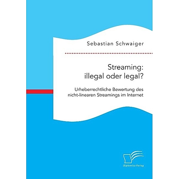 Streaming: illegal oder legal?, Sebastian Schwaiger