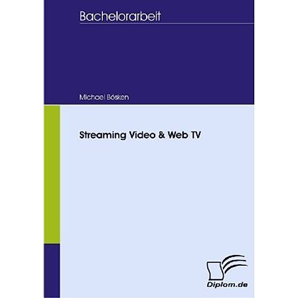 Streaming-Video und Web-TV, Michael Bösken