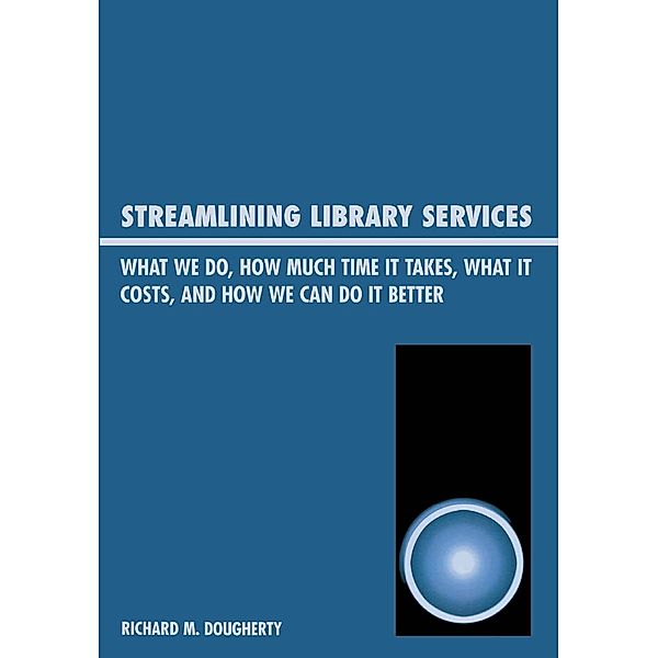 Streamlining Library Services, Richard M. Dougherty