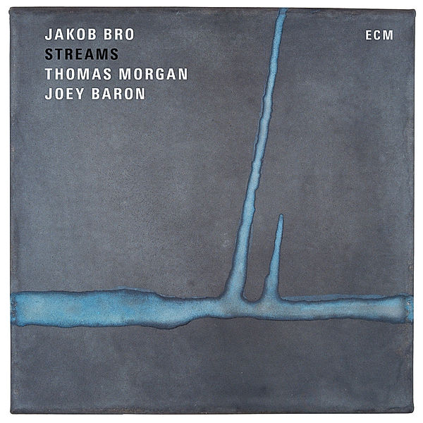 Streams, Jakob Bro, Thomas Morgan, Joey Baron