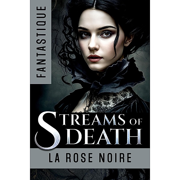 Streams of Death, La Rose Noire