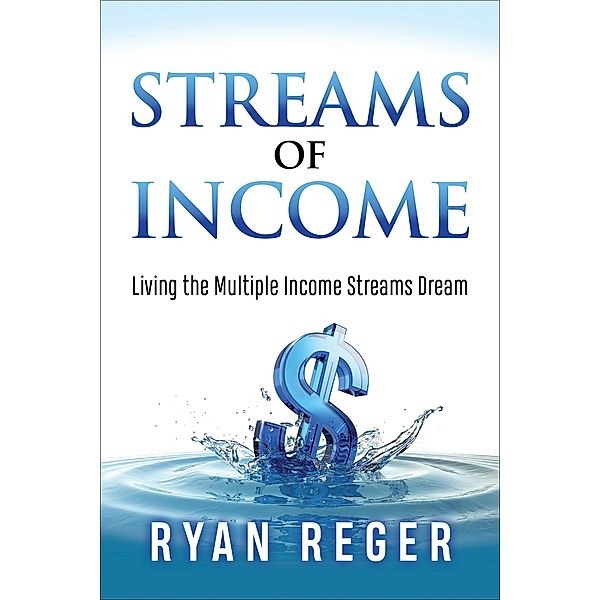 Streams of Income, Ryan Reger