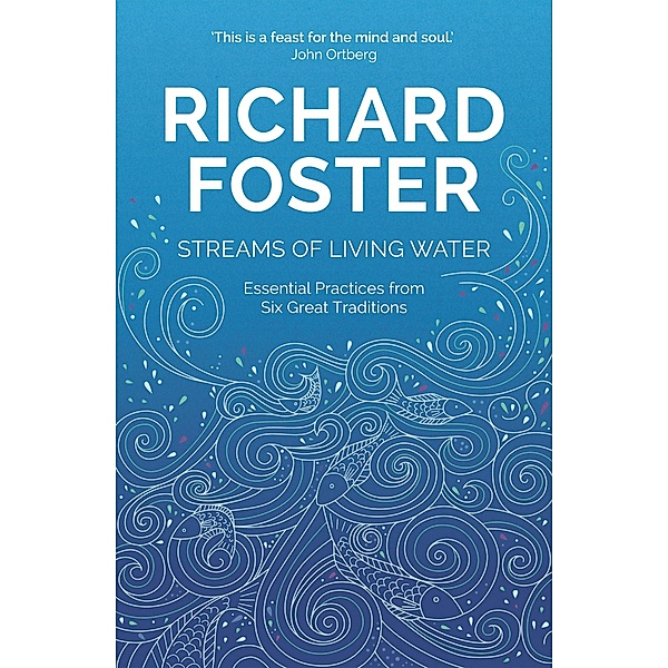 Streams of Living Water, Richard Foster