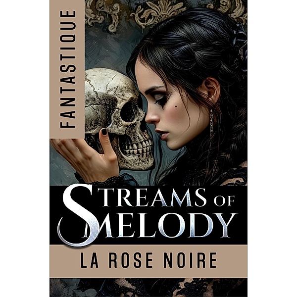 Streams of Melody, La Rose Noire