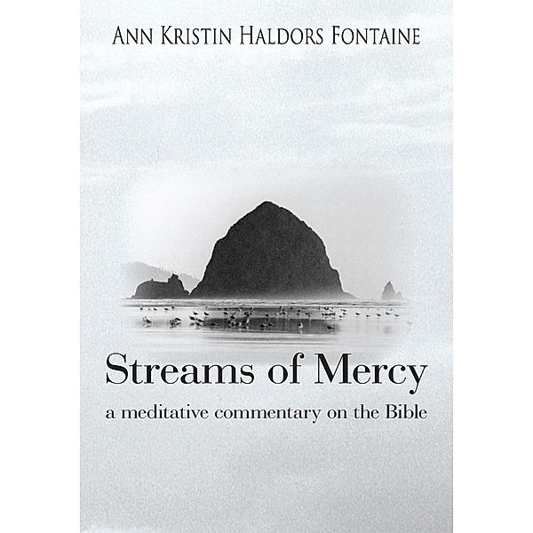 Streams of Mercy, Ann Kristin Haldors Fontaine
