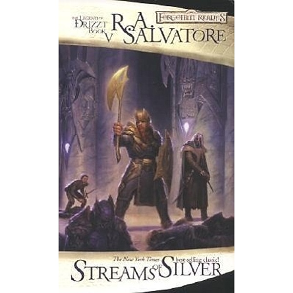 Streams of Silver: The Legend of Drizzt, R. A. Salvatore