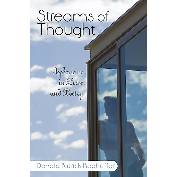 Streams of Thought, Donald Patrick Redheffer