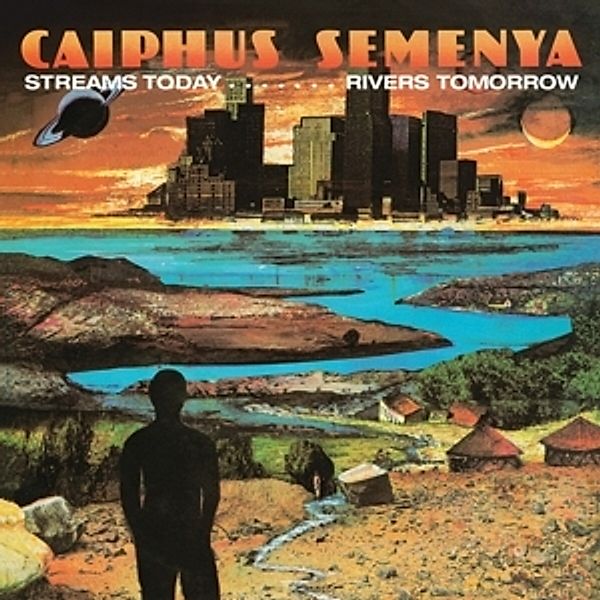 Streams Today,Rivers Tomorrow (2020 Reissue) (Vinyl), Caiphus Semenya