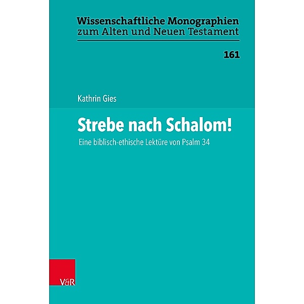 Strebe nach Schalom! / Wissenschaftliche Monographien zum Alten und Neuen Testament, Kathrin Gies