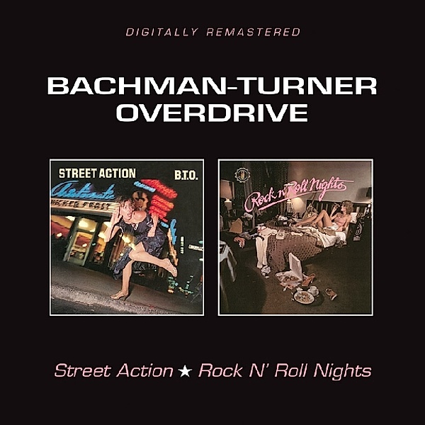 Street Action/Rock N' Roll Nights, Bachman-Turner Overdrive