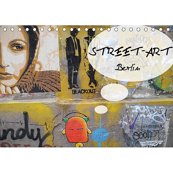 Street-Art Berlin (Tischkalender 2021 DIN A5 quer), N N