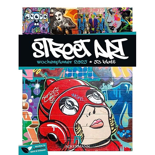 Street Art - Graffiti - Wochenplaner Kalender 2025, Ackermann Kunstverlag