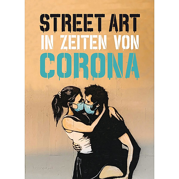 Street Art in Zeiten von Corona, Xavier Tapies