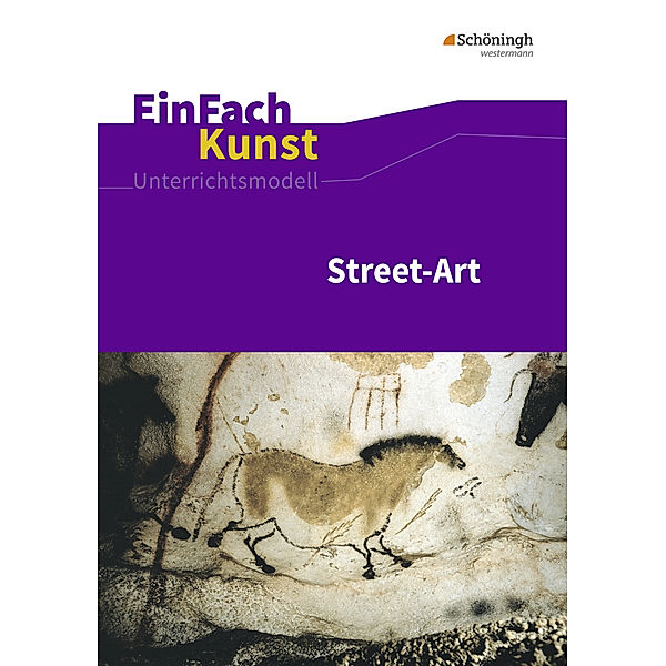 Street-Art: Künstler, m. CD-ROM, Sebastian Arnold, Uta-Dorothea Schönhoff